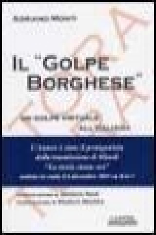 Il «golpe Borghese». Un golpe virtuale all'italiana