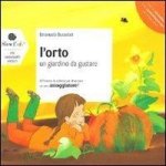 L'orto. Un giardino da gustare