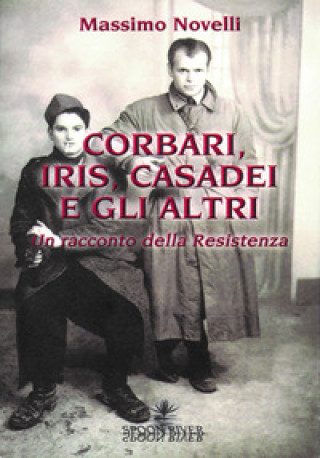 Corbari, Iris e gli altri