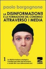 La disinformazione e la formazione del consenso attraverso i media