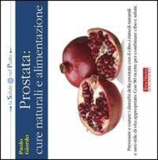 Prostata: cure naturali e alimentazione (Paolo Giordo)(Brožovaná)