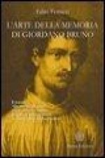 L'arte della memoria di Giordano Bruno. Il trattato «De umbris idearum» rivisto dal noto esperto di scienza della memoria