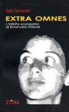 Extra omnes. L'infinita scomparsa di Emanuela Orlandi