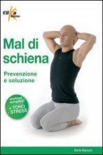 Mal di schiena. Prevenzione e soluzione