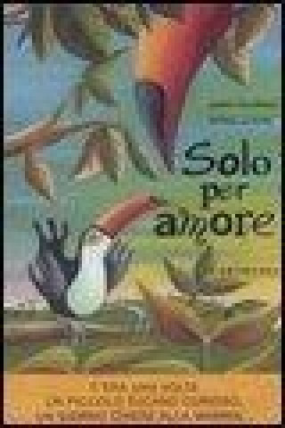 Solo per amore