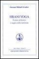 Hrani yoga. Il senso alchemico e magico della nutrizione