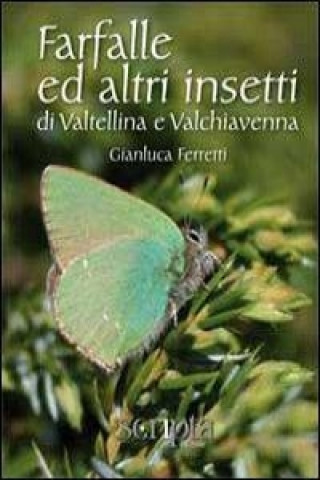 Farfalle e altri insetti di Valtellina e Valchiavenna