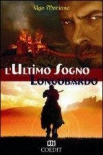 L'ultimo sogno longobardo