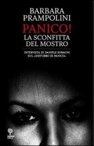 Panico. La sconfitta del mostro