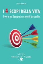 I 4 scopi della vita