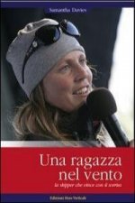 Una ragazza nel vento. La skipper che vince con il sorriso