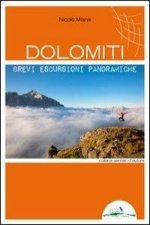 Dolomiti - Brevi escursioni panoramiche