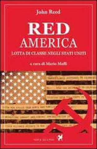 Red America. Lotta di classe negli Stati Uniti