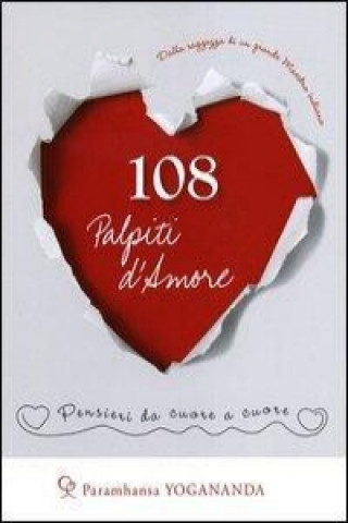 108 palpiti d'amore. Pensieri da cuore a cuore