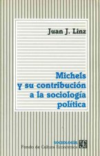 Michels y Su Contribucion a la Sociologia