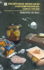 Escritoras Mexicanas Contemporaneas: Cinco Voces