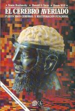 El Cerebro Averiado: Plasticidad Cerebral y Recuperacion Funcional