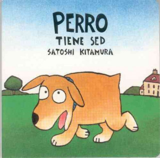 Perro Tiene SED = Dog is Thirsty