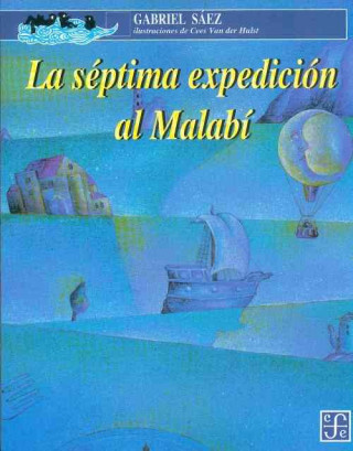 La Septima Expedicion Al Malabi