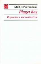Piaget hoy. Respuestas a una controversia