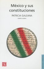 Mexico y Sus Constituciones