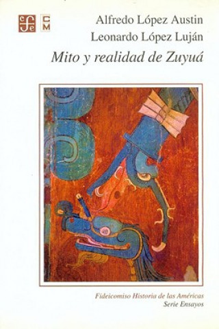 Mito y Realidad de Zuyua: Serpiente Emplumada y las Transformaciones Mesoamericanas del Clsico al Posclasico
