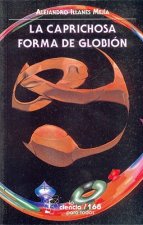 La Caprichosa Forma de Globion