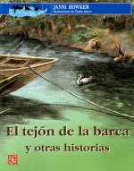 El Tejon de La Barca: Y Otras Historias