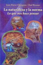 La naturaleza y la norma: Lo que nos hace pensar