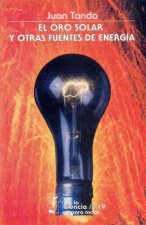 ORO SOLAR Y OTRAS FUENTES DE ENERGIA,EL