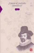 Existe el Metodo Cientifico: Historia y Realidad