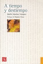 A Tiempo y Destiempo: Antologia de Ensayos