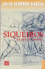 Siqueiros. La Piel y La Entrana