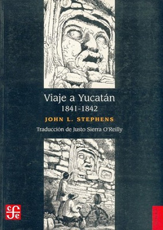 Viaje a Yucatan 1841-1842