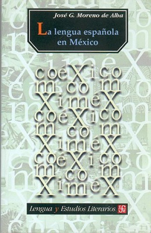 La Lengua Espanola en Mexico