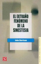 El Extrano Fenomeno de la Sinestesia