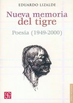 Nueva Memoria del Tigre: Poesia (1949-2000)