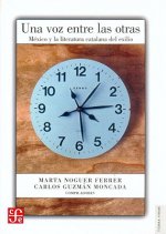 Una Voz Entre las Otras: Mexico y la Literatura Catalana del Exilio