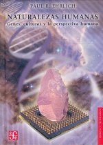 Naturalezas Humanas: Genes, Culturas y la Perspectiva Humana