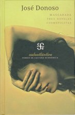 Mascarada: Tres Novelas Cosmopolitas