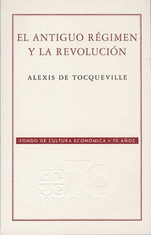 El Antiguo Regimen y la Revolucion
