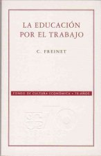 EDUCACION POR EL TRABAJO, LA