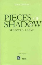 Pieces of Shadow: Selected Poems