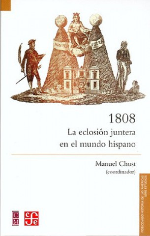 1808 LA ECLOSION JUNTERA EN