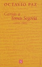 Cartas A Tomas Segovia: 1957-1985