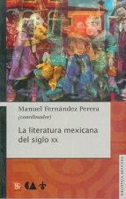 La literatura mexicana del siglo XX