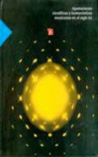 Aportaciones Cientificas y Humanisticas Mexicanas En El Siglo XX