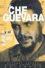 El Che Guevara y el FBI. El expediente de la policía política de Estados Unidos sobre el revolucionario latinoamericano