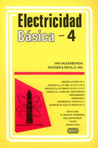 Electricidad Basica, Volume 4 = Basic Electricity