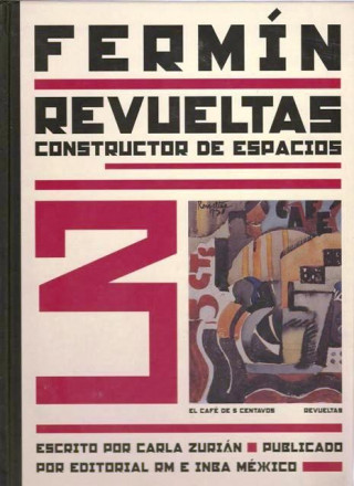 FERMIN REVUELTAS CONSTRUCTOR DE ESPACIOS